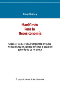 bokomslag Manifiesto Para la Necesiconomía : Satisfacer las necesidades legítimas de