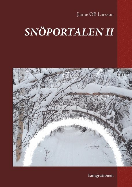 Janne Ob Larsson, Janne OB Larsson - Snöportalen II: Emigrationen, Häftad