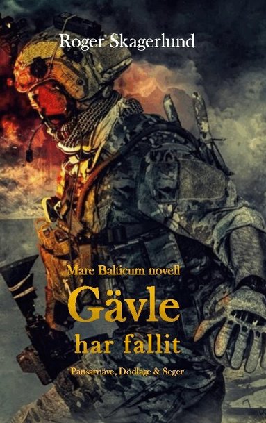 Roger Skagerlund - Gävle har fallit, Häftad