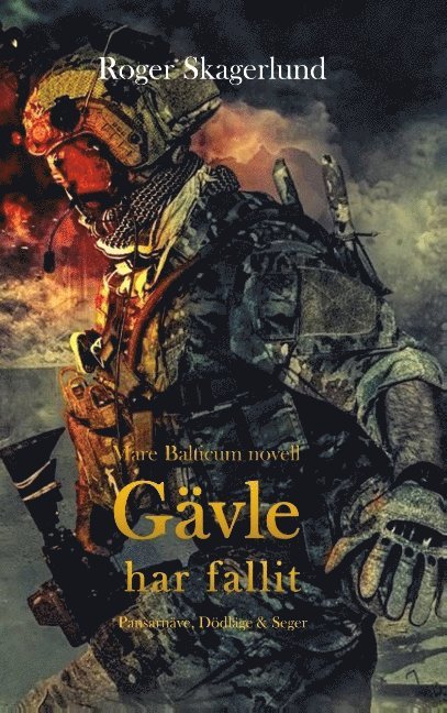 Roger Skagerlund - Gävle har fallit: Mare Balticum Novell, Häftad