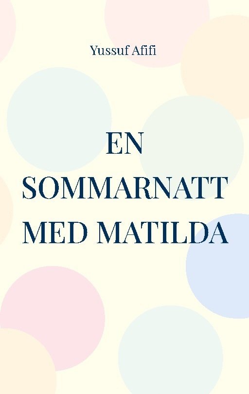 En sommarnatt med Matilda 1