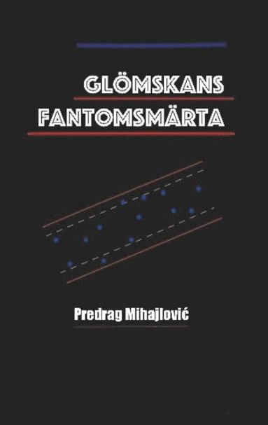 bokomslag Glömskans fantomsmärta