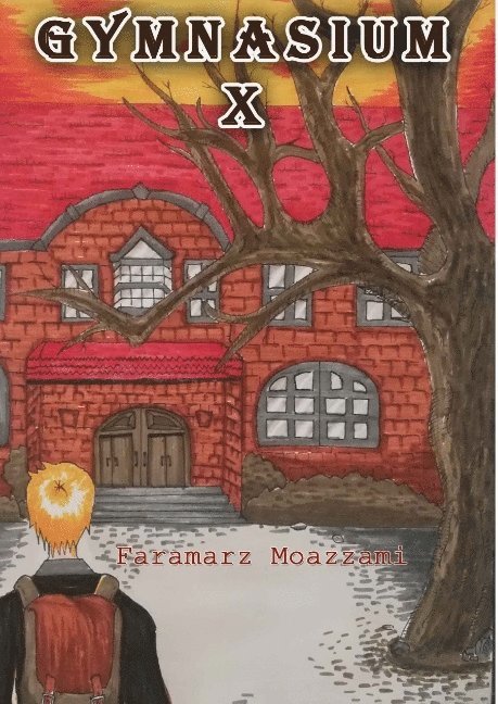 Gymnasium X  &  Barnet : två romaner 1