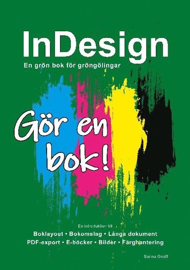 bokomslag InDesign - En grön bok för gröngölingar: Gör en bok!