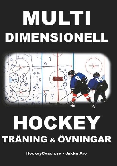 Jukka Aro - Multidimensionell hockeyträning och övningar, Häftad