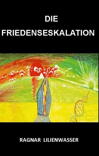 bokomslag Die Friedenseskalation