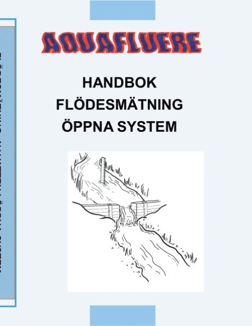 Handbok om flödesmätning i öppna system 1