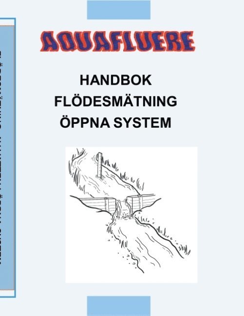 Björn Brunzell - Handbok om flödesmätning i öppna system, Häftad
