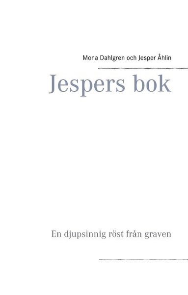 bokomslag Jespers bok : en djupsinnig röst från graven