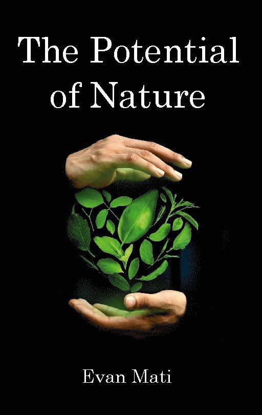 The potential of nature 1