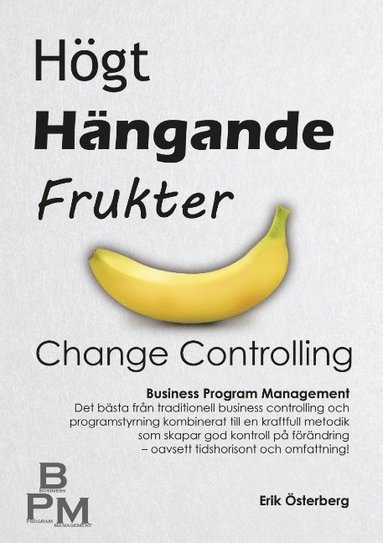 bokomslag Högt hängande frukter : change controlling