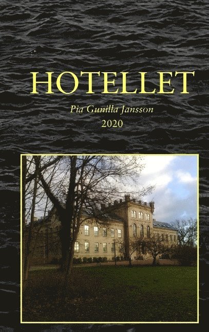 Pia Gunilla Jansson - Hotellet, Häftad