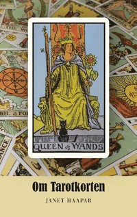 bokomslag Om tarotkorten : utifrån leken Rider tarot