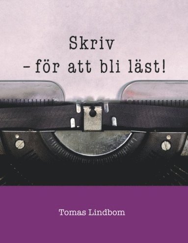 bokomslag Skriv : för att bli läst!