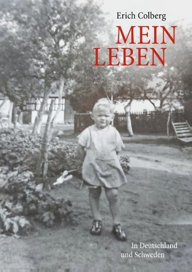 bokomslag Mein Leben: In Deutschland und Schweden