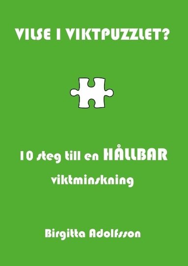 bokomslag Vilse i viktpuzzlet? : 10 steg till en hållbar viktminskning