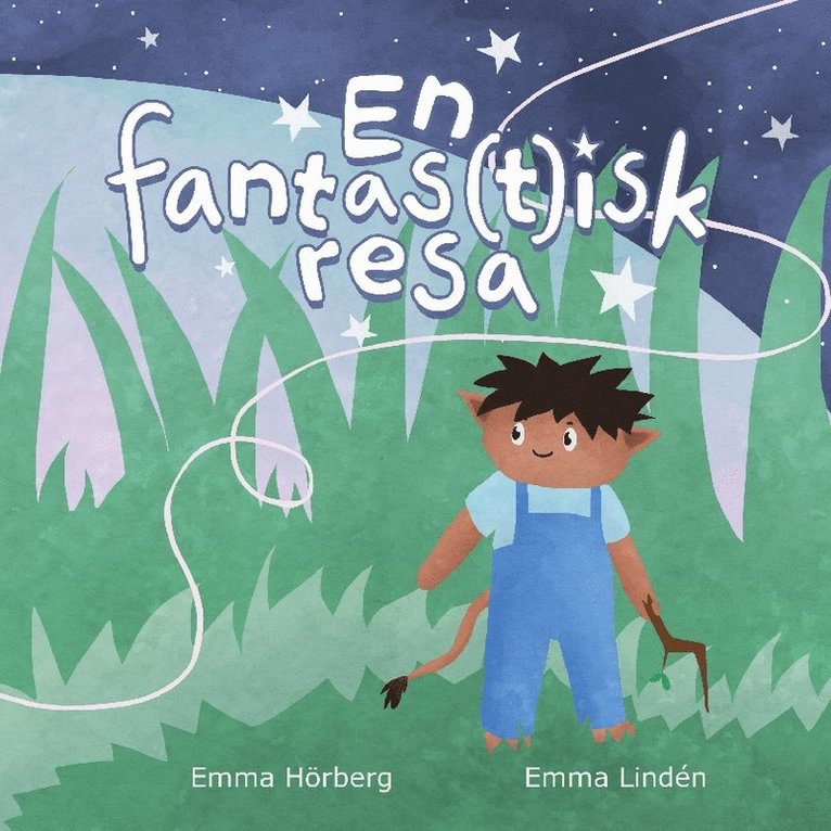 Emma Hörberg, Emma Lindén - En fantas(t)isk resa, Häftad