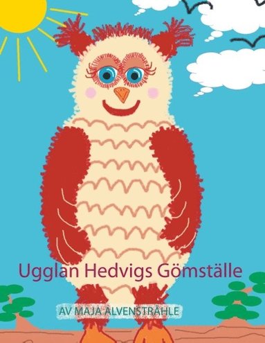 bokomslag Ugglan Hedvigs Gömställe