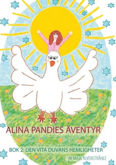 bokomslag Alina Pandies Äventyr: Bok 2: Den Vita Duvans Hemligheter