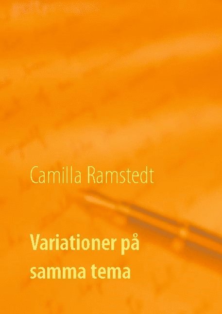 Camilla Ramstedt - Variationer på samma tema, Häftad