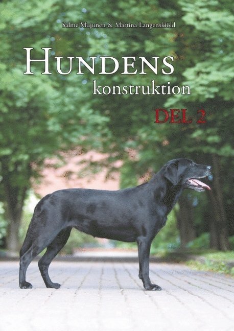 Hundens konstruktion, del 2 1