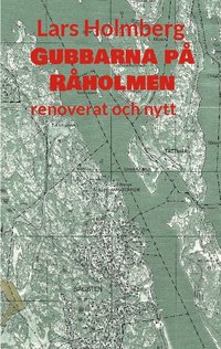 bokomslag Gubbarna på Råholmen : renoverat och nytt