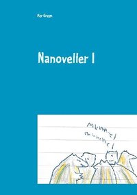 bokomslag Nanoveller I : Berättelser från skogen