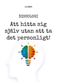 bokomslag DISCOLOGI : Att hitta sig själv utan att ta det personligt!