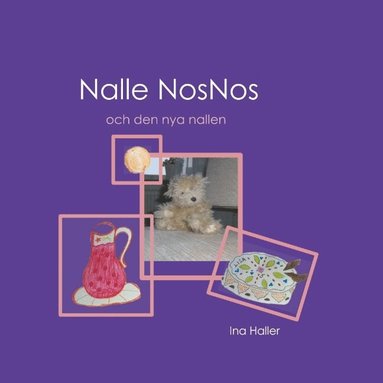 Ina Haller, Britt-Marie Ek - Nalle NosNos och den nya nallen, Häftad