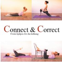 bokomslag Connect & correct : första hjälpen för din hållning