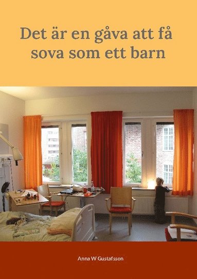 bokomslag Det är en gåva att få sova som ett barn