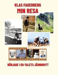 bokomslag Min Resa : började i 50-talets Järnbrott
