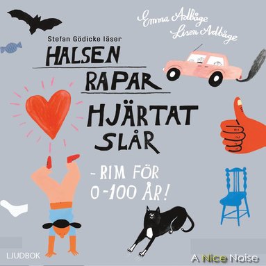 bokomslag Halsen rapar, hjärtat slår - rim för 0-100 år!