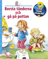 bokomslag Borsta tänderna och gå på pottan