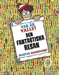 bokomslag Var är Valle? : Den fantastiska resan