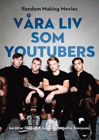 bokomslag Våra liv som youtubers