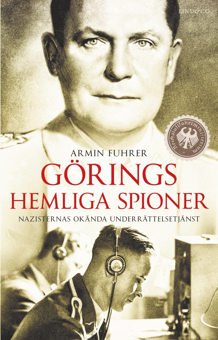 Görings hemliga spioner : nazisternas okända underrättelsetjänst 1