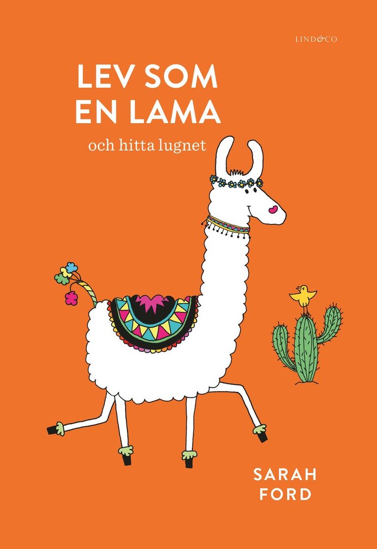 Sarah Ford - Lev som en lama, Inbunden