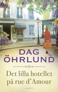 bokomslag Det lilla hotellet på rue d'Amour