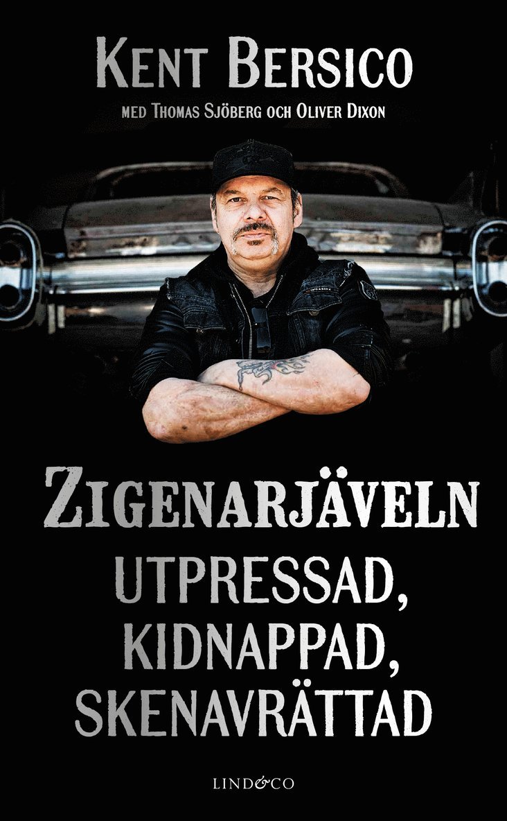 Zigenarjäveln : utpressad, kidnappad, skenavrättad 1