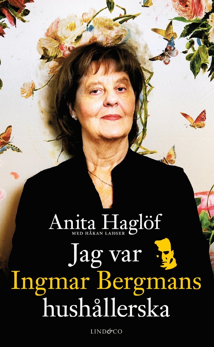Anita Haglöf, Håkan Lahger - Jag var Ingmar Bergmans hushållerska, Pocket