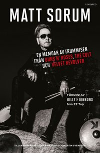 bokomslag En memoar av trummisen från Guns N- Roses, The Cult och Velvet Revolver