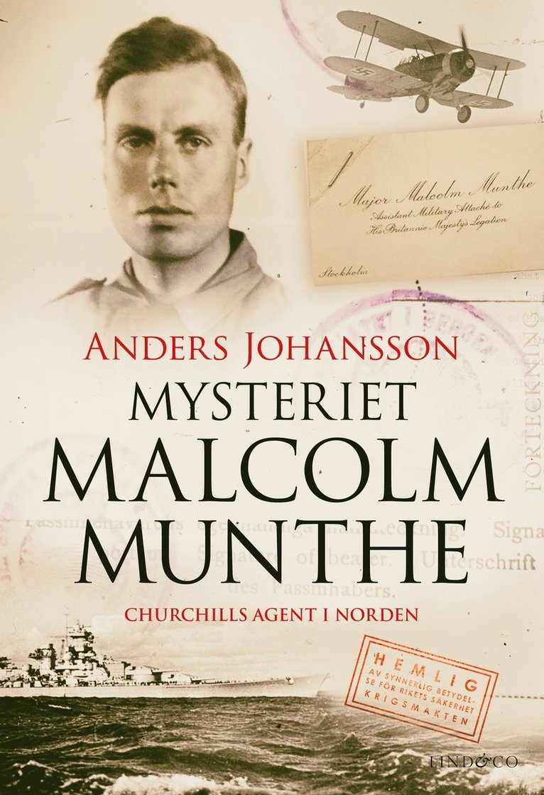 Mysteriet Malcolm Munthe : Churchills agent i Norden 1
