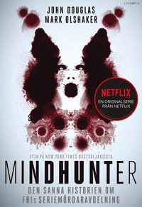 bokomslag Mindhunter : den sanna historien om FBI:s seriemördaravdelning