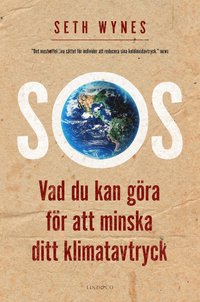 bokomslag SOS : vad du kan göra för att minska ditt klimatavtryck