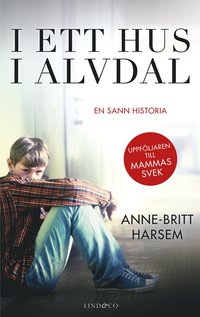 bokomslag I ett hus i Alvdal : den äldste sonens berättelse