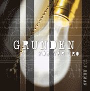 Ulf Ekman - Grunden för vår tro, Häftad