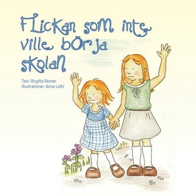 Birgitta Ekman - Flickan som inte ville börja skolan, Inbunden