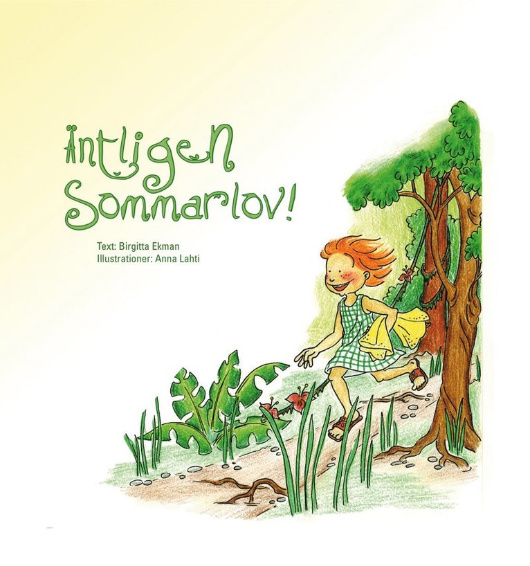 Birgitta Ekman - Äntligen sommarlov!, Inbunden