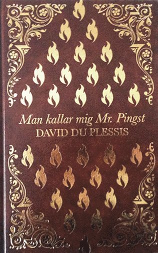 David du Plessis - Man kallar mig Mr. Pingst, Inbunden